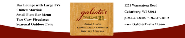 Galioto's Twelve21 Restaurant - Cedarburg, WI
